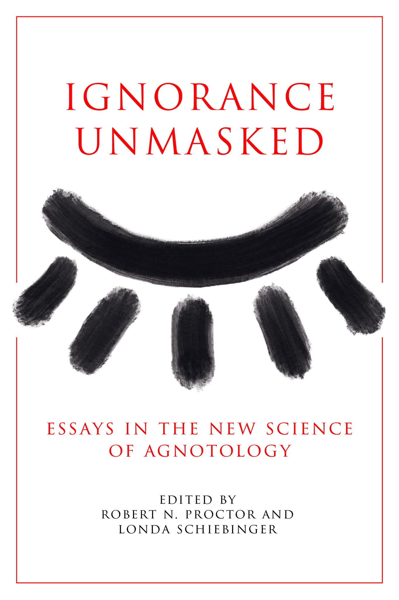 Ignorance Unmasked